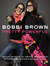 Bobbi Brown Pretty Powerful (eBook)
